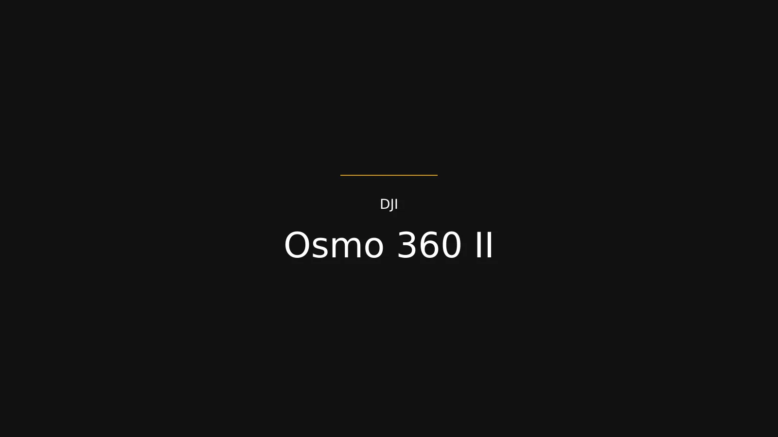 DJI Osmo 360 II