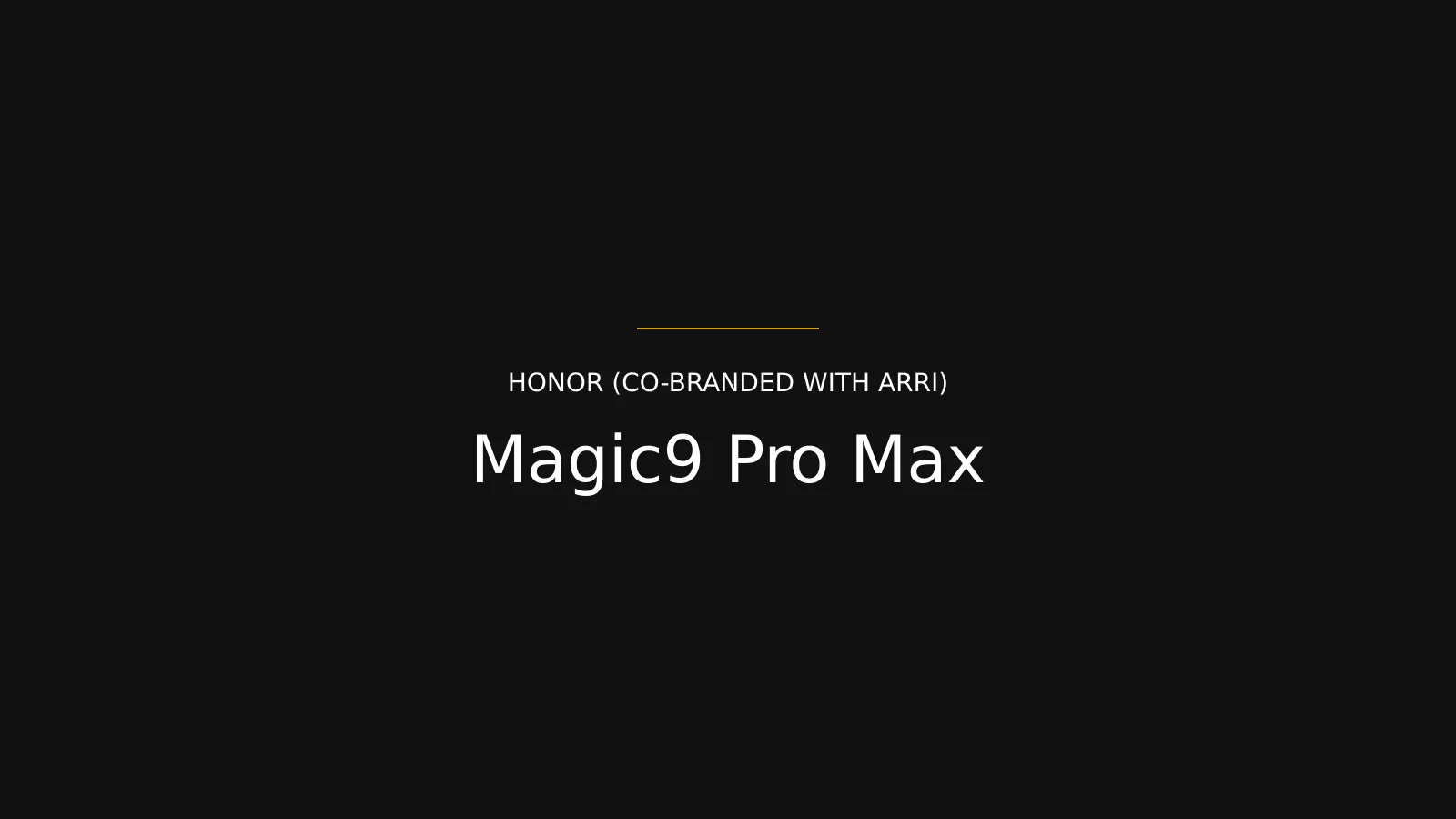 HONOR (co-branded with ARRI) Magic9 Pro Max